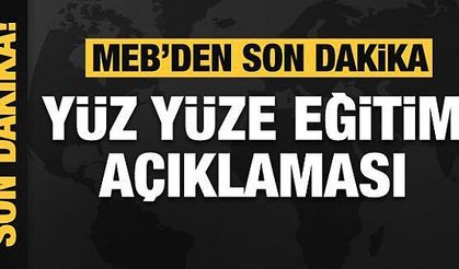 MEB'den sevindiren son dakika yüz yüze eğitim kararı: Yeni sınıflar da okullarda eğitim görecek